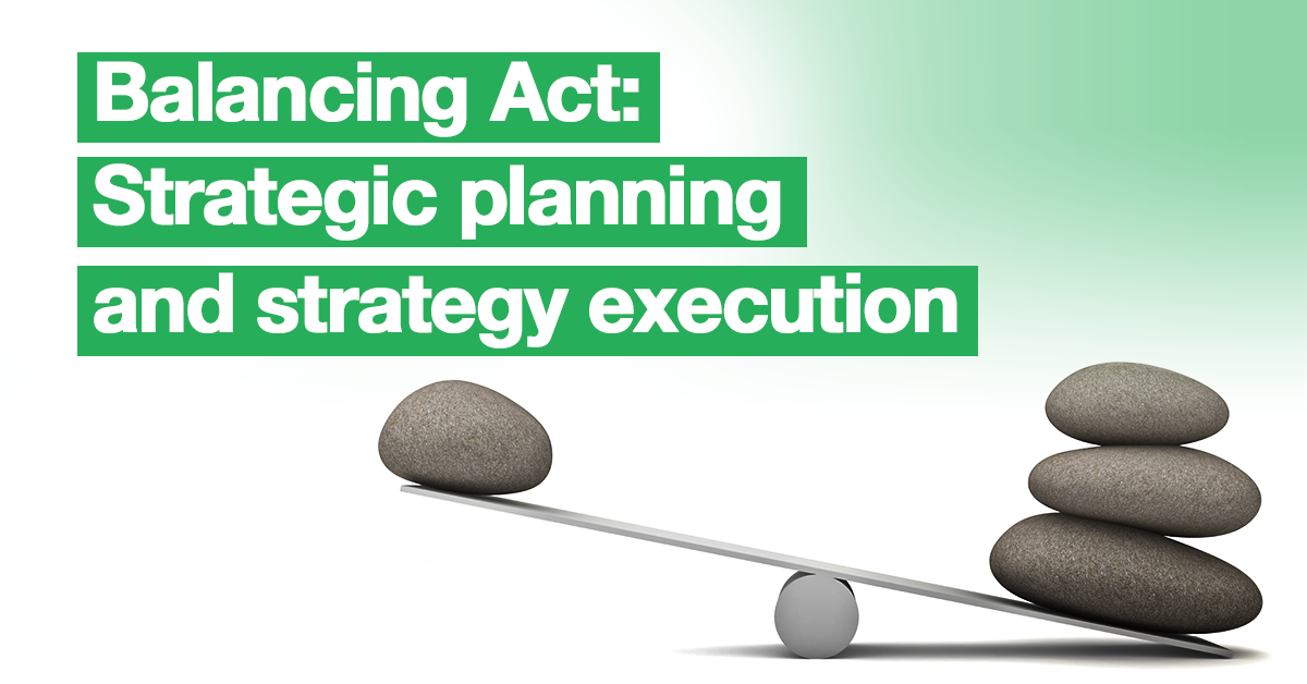 The majority of leaders are good at strategy execution or strategic planning, but not both. It’s time to find the balance using StrategyX. 