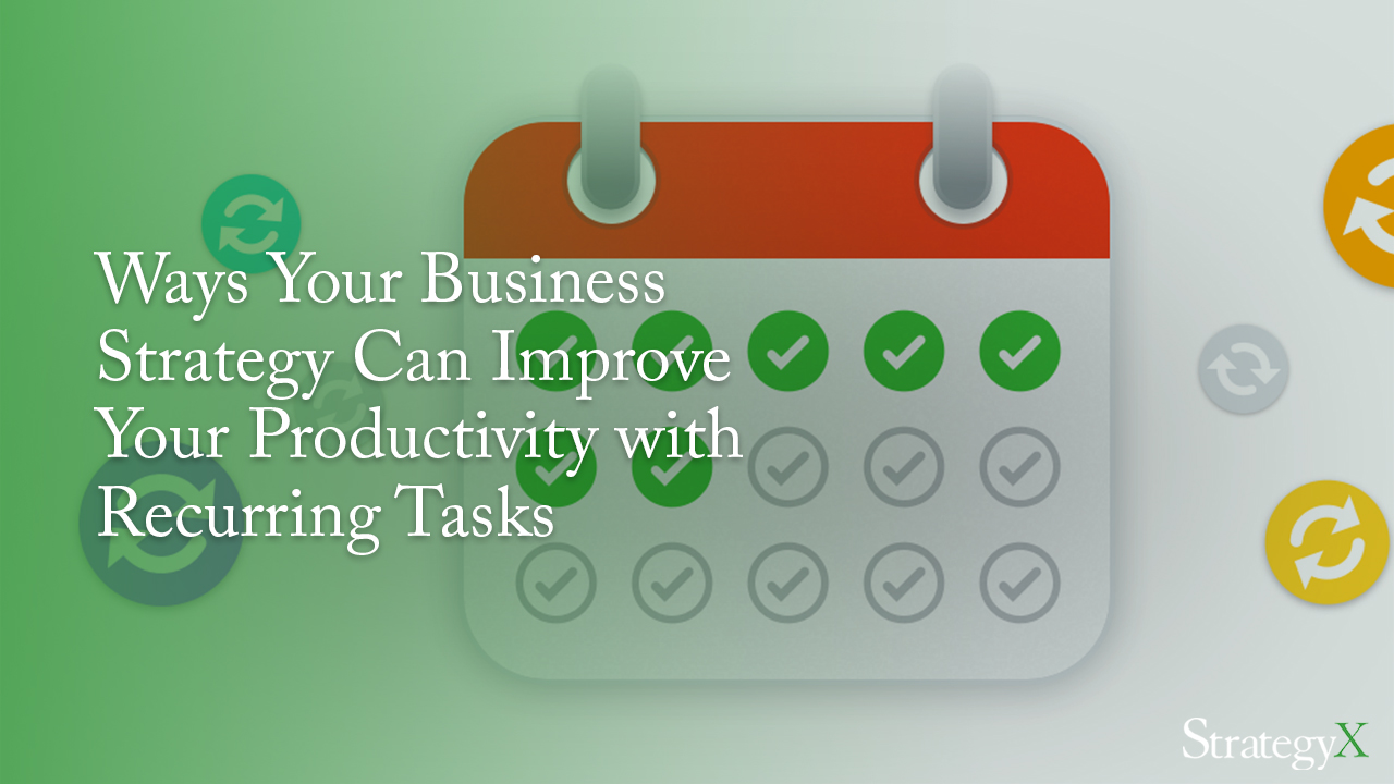 Manage recurring tasks to improve business performance 