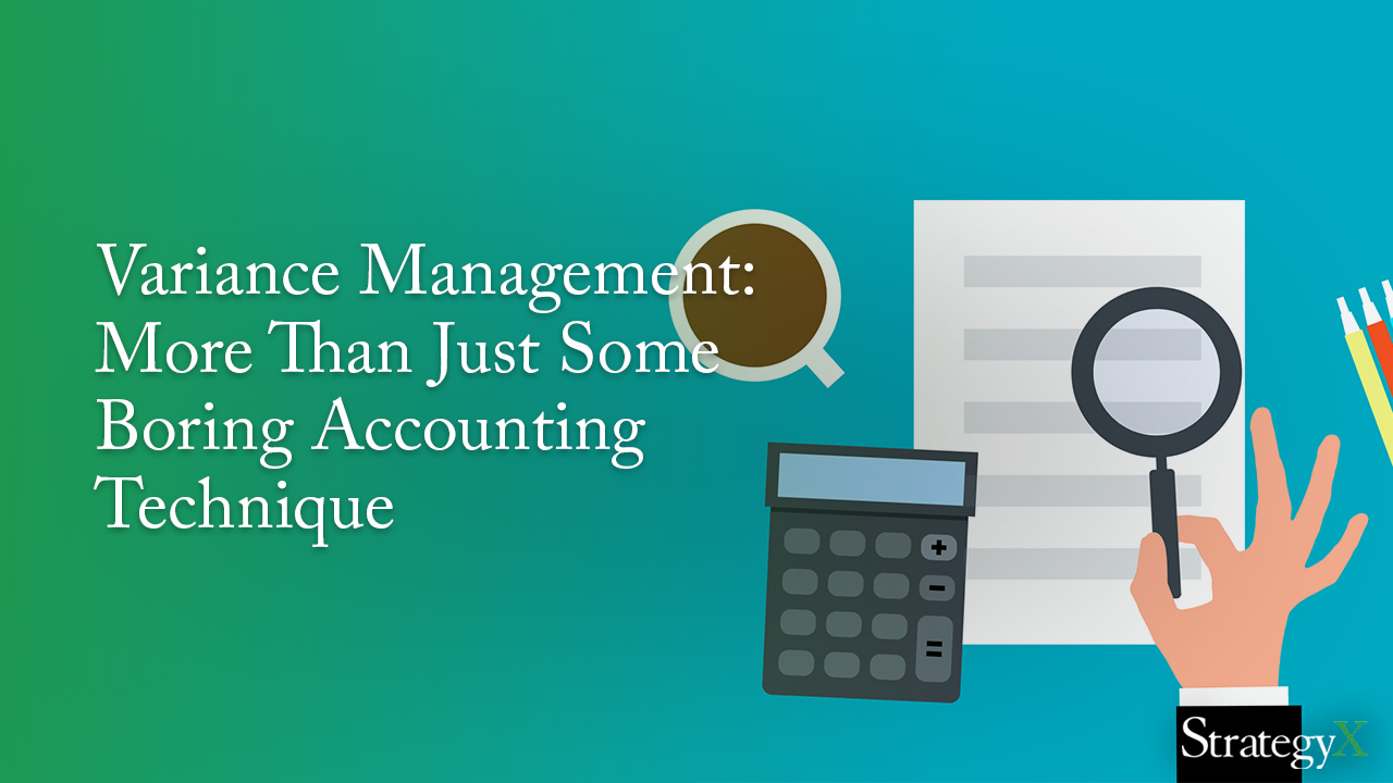 Variance management, also known as variance analysis, is conducting a review to capture and put actions in place to manage negative or positive variances between the target and actual number.