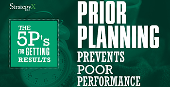 Prior Planning Prevents Poor Performance