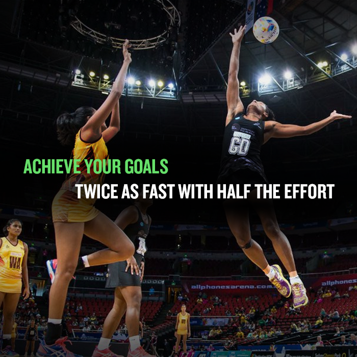 Aim at achieving your goals with double the pace and half the effort
